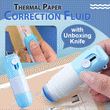 🏆LAST DAY SALE⚡BUY 1 GET 1 FREE⚡Thermal Paper Correction Fluid with Unboxing Knife